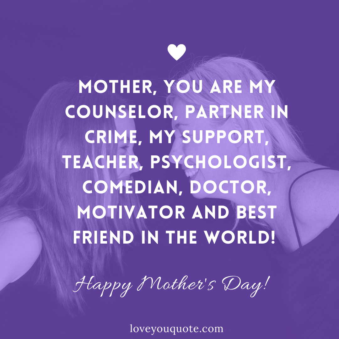 Cute Mother's Day Quote to Send to Your Mom if you are a daughter