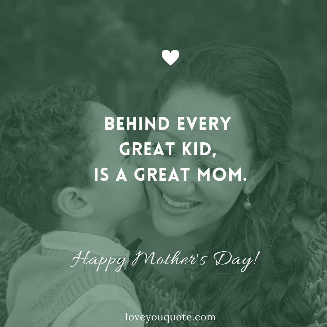 Mother's Day Quote to Send to Your Mom if you are a Son