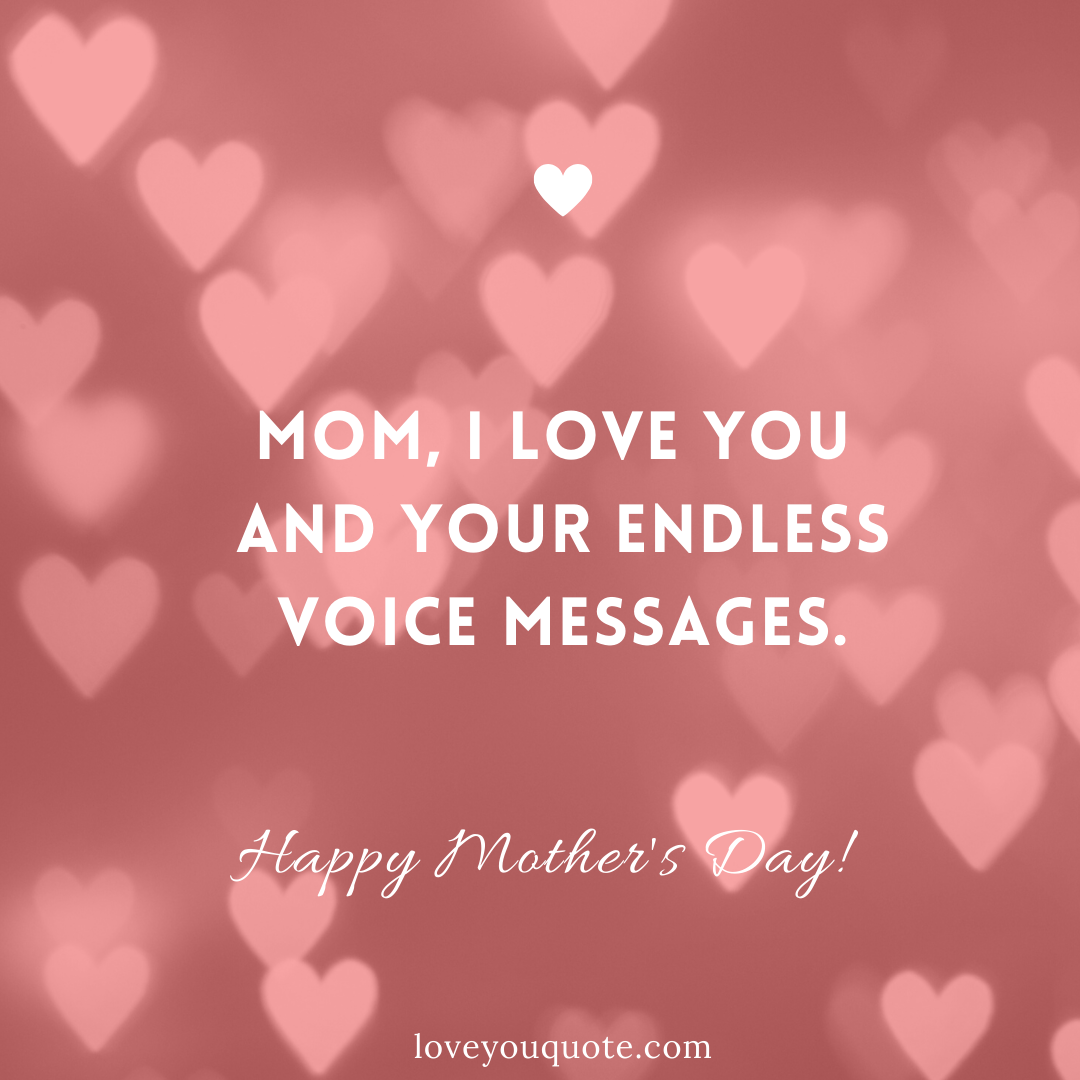 Funny Mother's Day Quote to Send to Your Mom